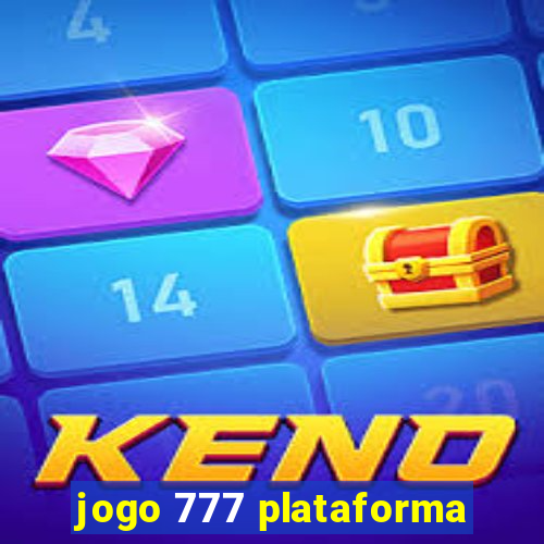 jogo 777 plataforma